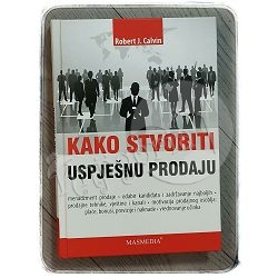 kako-stvoriti-uspjesnu-prodaju-robert-j-calvin-77254-x232-39_48318.jpg