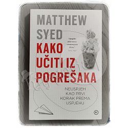 Kako učiti iz pogrešaka Matthew Syed