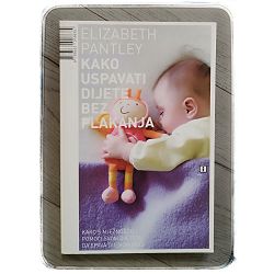 KAKO USPAVATI DIJETE BEZ PLAKANJA Elizabeth Pantley 
