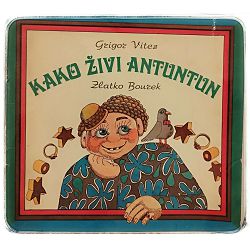 Kako živi Antuntun Grigor Vitez, Zlatko Bourek