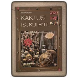 Kaktusi i sukulenti – vrste i uzgoj Andrea Cattabriga