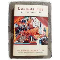 Kalachakra Tantra: Rite of Initiation His Holiness the Dalai Lama