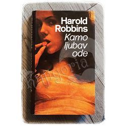 Kamo ljubav ode Harold Robbins