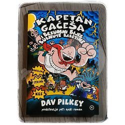 Kapetan Gaćeša i bezumni bijes bubnute babetine Dav Pilkey