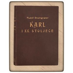 Karl i XX. stoljeće Rudolf Brunngraber