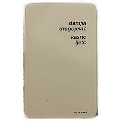 Kasno ljeto Danijel Dragojević