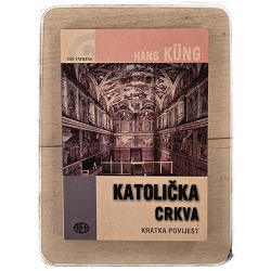 Katolička crkva : kratka povijest Hans Küng