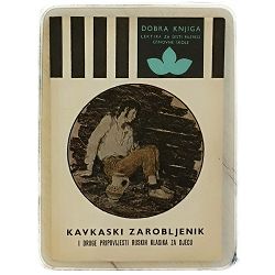 kavkaski-zarobljenik-i-druge-pripovijesti-ruskih-klasika-za--49217-x174-80_50610.jpg