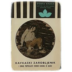 Kavkaski zarobljenik i druge pripovijesti ruskih klasika za djecu Antica Menac