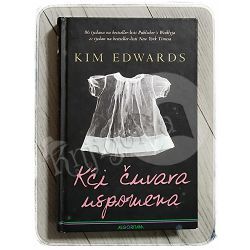 Kći čuvara uspomena Kim Edwards