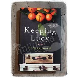 Keeping Lucy T. Greenwood