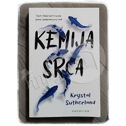 Kemija srca Krystal Sutherland