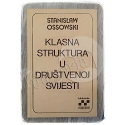 Klasna struktura u društvenoj svijesti Stanislaw Ossowski 