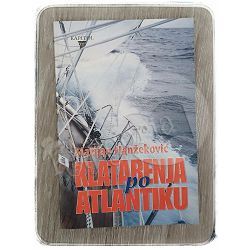 Klatarenja po Atlantiku Marijan Hanžeković