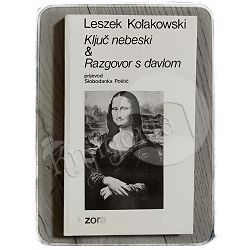 Ključ nebeski / Razgovor s đavlom Leszek Kolakowski