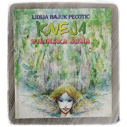 Kneja: vilinska šuma Lidija Bajuk Pecotić