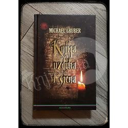 KNJIGA UZDAHA I SJENA Michael Gruber