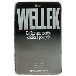 Književna teorija, kritika i povijest René Wellek