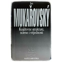 Književne strukture, norme i vrijednosti Jan Mukarovský