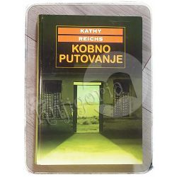 Kobno putovanje Kathy Reichs