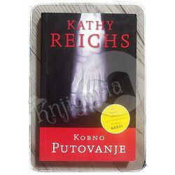 Kobno putovanje Kathy Reichs