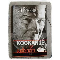 Kockanje sa sudbinom Ivo Brešan