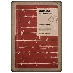 Kod nas u Auschwitzu Tadeusz Borowski  / otpis