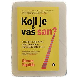 Koji je vaš san? Simon Squibb