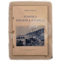 Komiška ribarska epopeja Joško Božanić