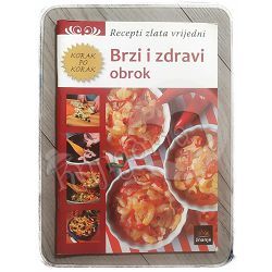 Korak po korak - Brzi i zdravi obrok 