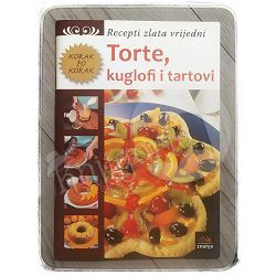 Korak po korak - Torte, kuglofi i tartovi