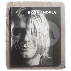 Kosa anđela - Biografija Kurta Cobaina Charles R. Cross