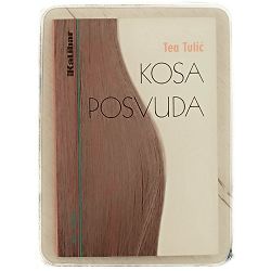 Kosa posvuda Tea Tulić
