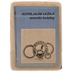 Kotrljajni ležaji – tehnički katalog Slavoljub Dabetić