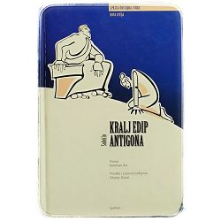 Kralj Edip: Antigona Sofoklo