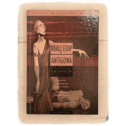 Kralj Edip: Antigona Sofoklo 
