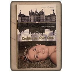 Kraljica na devet dana Rebecca Michele