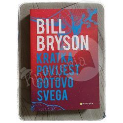 Kratka povijest gotovo svega Bill Bryson