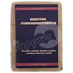 KREATIVNA PSIHOFARMAKOTERAPIJA Miro Jakovljević