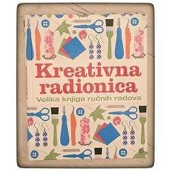 Kreativna radionica-Velika knjiga ručnih radova Zoran Maljković