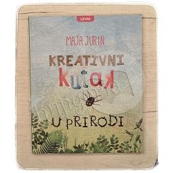 Kreativni kutak u prirodi Maja Jurin / otpis