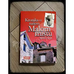 Kronika o našem malom mistu Miljenko Smoje