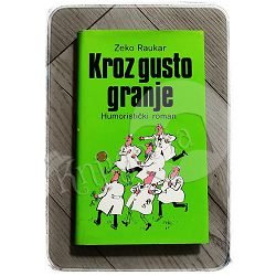 KROZ GUSTO GRANJE Zeko Raukar