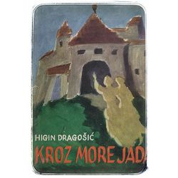 Kroz more jada Higin Dragošić