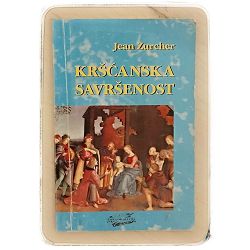 Kršćanska savršenost Jean Zurcher