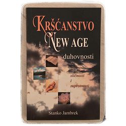 Kršćanstvo i New age duhovnosti Stanko Jambrek