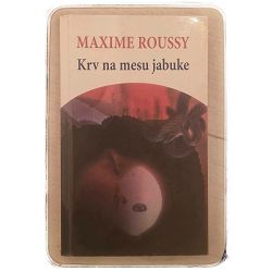 Krv na mesu jabuke Maxime Roussy / otpis