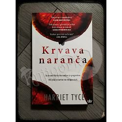 KRVAVA NARANČA Harriet Tyce 