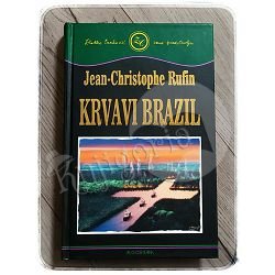 KRVAVI BRAZIL Jean-Christophe Rufin 