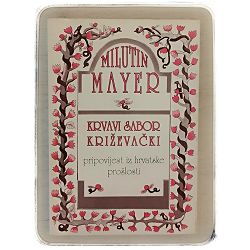 krvavi-sabor-krizevacki-pripovijest-iz-hrvatske-proslosti-mi-83125-x37-37_49531.jpg
